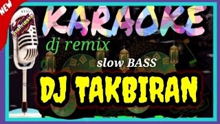 Download lagu 🎙KARAOKE DJ TAKBIRAN TERBARU 2022 SLOW FULL BASS (LIRIK BERJALAN) mp3 Download lagu 🎙KARAOKE DJ TAKBIRAN TERBARU 2022 SLOW FULL BASS (LIRIK BERJALAN) mp3
