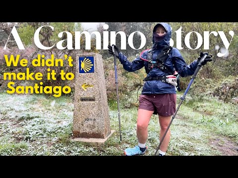 We Didn't Make it to Santiago: A Camino Story
