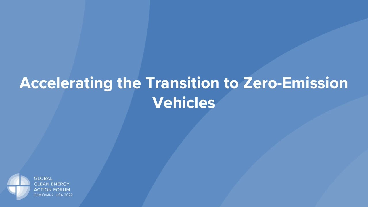 GCEAF Event: Accelerating the Transition to Zero-Emission Vehicles