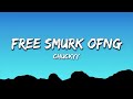 Chuckyy Free Smurk OFNG Lyrics