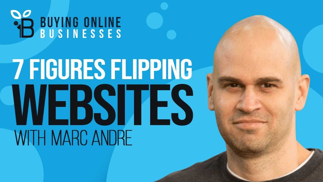 How Marc Andre Built and Sold Blogs for Over $2M