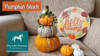 Searching For Your Autumn/Fall Display? | Easy NEEDLE FELTED PUMPKIN STACK Tutorial