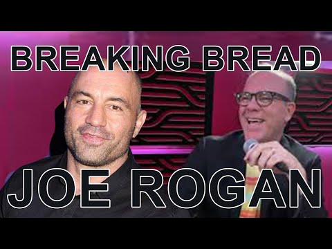 Breaking Bread Episode 22 (feat. Joe Rogan)