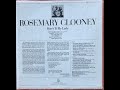 Rosemary Clooney / Here's To My Lady / Comes Love