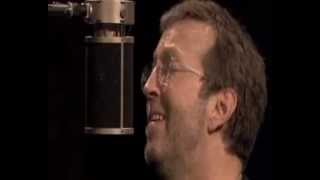 Eric Clapton &quot;When You Got a Good Friend&quot; (Sessions 2004)