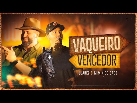 VAQUEIRO VENCEDOR - Juarez, Mimin do Gado (VÍDEO OFICIAL)
