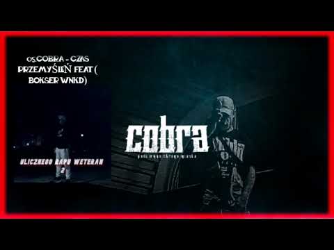 Cobra  - Czas przemyśleń  (Feat Bokser WNKD)