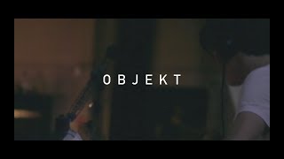 Objekt - The experience