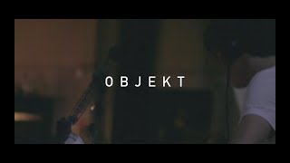 Objekt - The experience