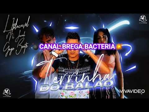 MC LEO IMPLACÁVEL FEAT , MC JANAH - 🎈TERRINHA DO BALÃO 🎈