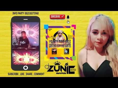 DJ ZUNIE BARBIE : Party Duo GGS Didin The Borez 313 Faris Frustasi 145
