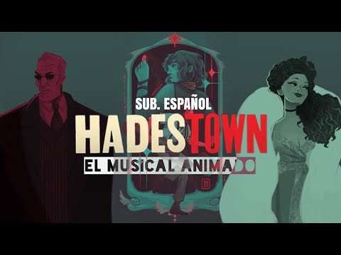 HADESTOWN: THE MUSICAL MYTH •  ANIMATED  | SUB. ESPAÑOL