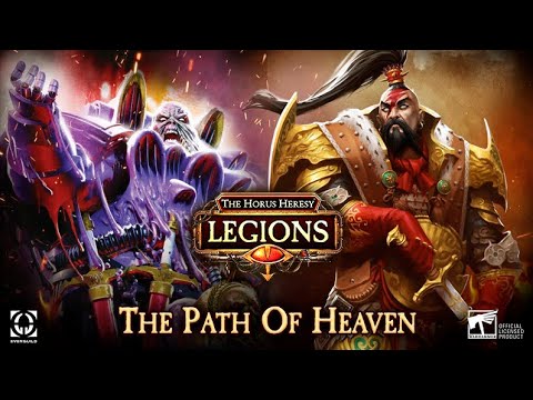 Horus Heresy: Legions: Path of Heaven Full Campaign
