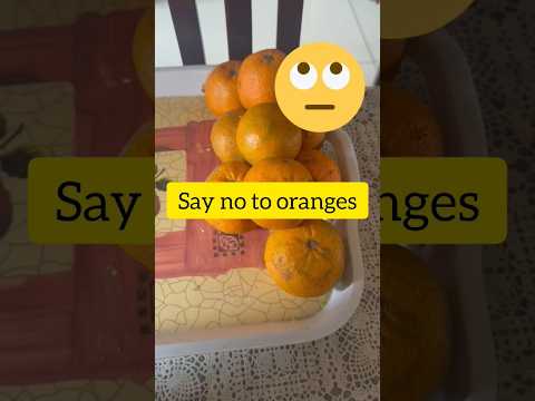 say no to oranges if #shortsfeed #shortsvideo #shorts