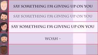 Say Something Pentatonix Lyrics