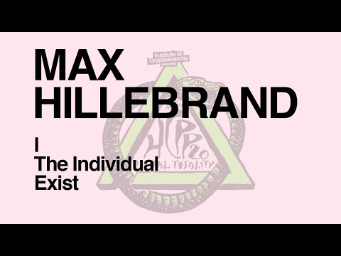 HCPP20 - MAX HILLEBRAND - I, The Individual, Exist