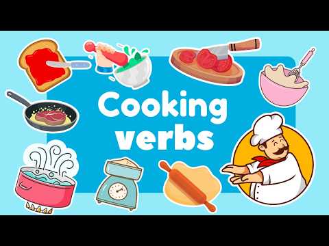 Cooking Verbs for Kids 🍳 | Learn Action Words with Meaning