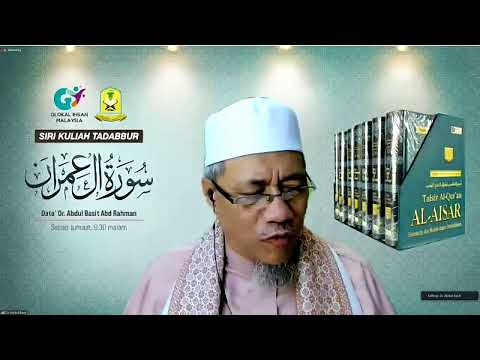 (LIVE) 28-07-2023 Dato' Dr Abdul Basit Abdul Rahman: Tadabbur Surah Ali Imran {Siri 27}