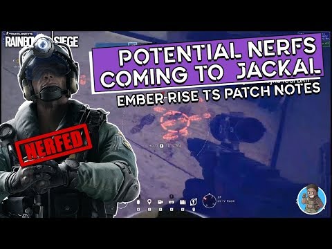 R6 Update - Interesting Scan Nerfs Jackal Might Get! Ember Rise TS Patch Notes