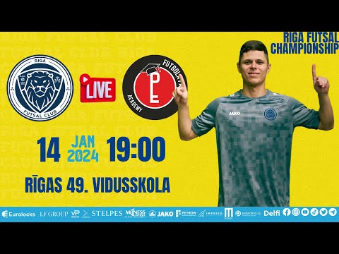 RIGA FUTSAL CLUB 2 vs  Futbola Parks Academy / LSPA   19:00 14.01.2024 I LIVE!