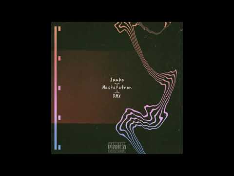 JaMKa ft MastaPATRON - RMX (ПРЕМЬЕРА ТРЕКА)