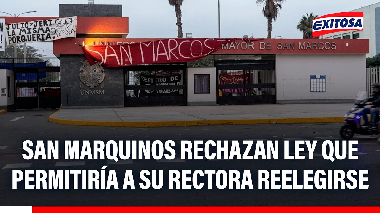 🔴🔵 San Marquinos rechazan Ley que permitiría a su rectora reelegirse