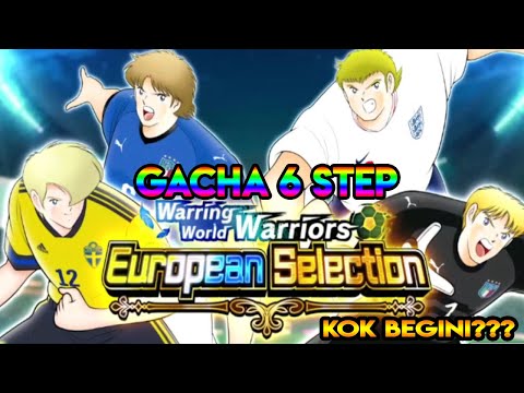 Gacha 6 Step European Selection + 50 SR Tiket !!! - Captain Tsubasa Dream Team