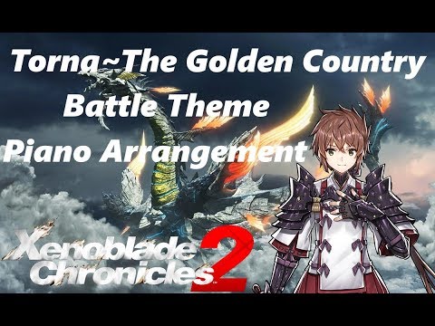 "Torna ~ The Golden Country: Battle Theme" - Piano Arrangement (Sheets in Description)