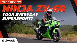 Kawasaki Ninja ZX-6R Daily Riding Review | Can You Live With a Supersport Every Day? | BikeWale Vlog