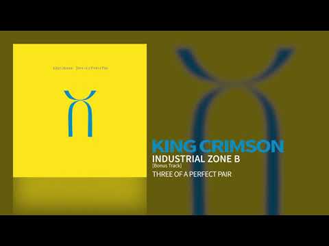 King Crimson - Industrial Zone B [Bonus Track]