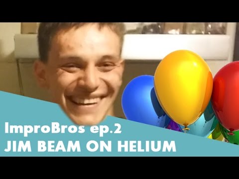 Impro Bros ep. 2 | JIM BEAM ON HELIUM