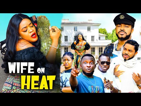 WIFE ON HEAT - (New Full Movie) MALEEK MILTON, UGEGBE AJAELO 2025 LATEST NIGERIAN NOLLYWOOD MOVIE