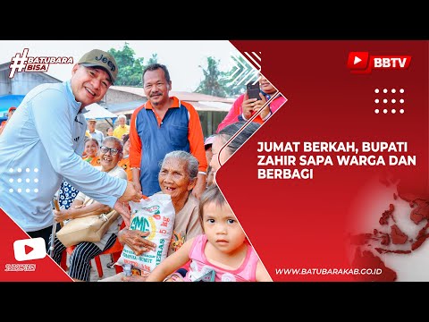 JUMAT BERKAH, BUPATI ZAHIR SAPA WARGA DAN BERBAGI