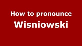 How to pronounce Wisniowski