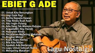 Download lagu LAGU_TERBAIK_EBIET G ADE_SEPANJANG_MASA_LAGU_NOSTALGIA_FULL_ALBUM mp3 Download lagu LAGU_TERBAIK_EBIET G ADE_SEPANJANG_MASA_LAGU_NOSTALGIA_FULL_ALBUM mp3
