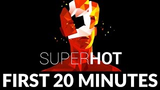 SUPERHOT Gameplay: First 20 Minutes | PC Steam