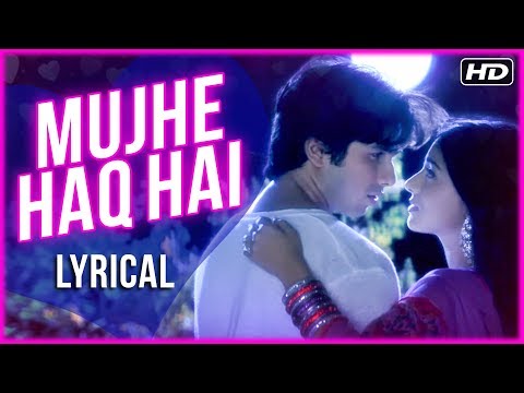 Mujhe Haq Hai (Lyrical) — watch video