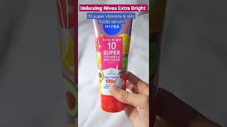 Unboxing Nivea Extra Bright 10 Super Vitamins &amp; Skin Foods Serum #shorts