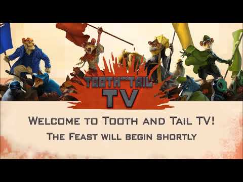 Tooth and Tail: The Feast #7 - Replay Submissions!