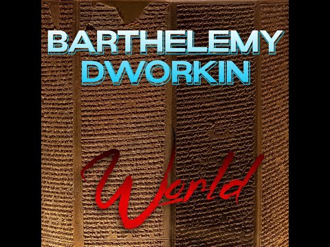Barthélémy Dworkin - World [Full Album]