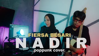 Download lagu FIERSA BESARI - NADIR [ ROCK / POPPUNK COVER ] mp3