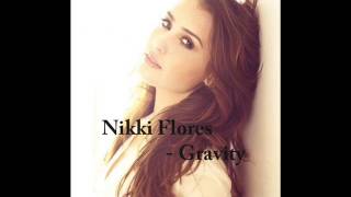 Nikki Flores - Gravity