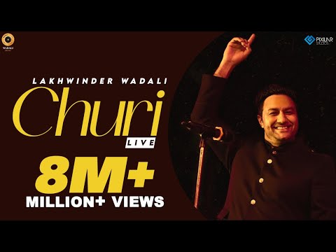 CHURI (LIVE) | LAKHWINDER WADALI | VOICE OF PUNJAB SEASON 4