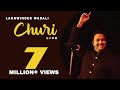 CHURI (LIVE) | LAKHWINDER WADALI | VOICE OF PUNJAB SEASON 4