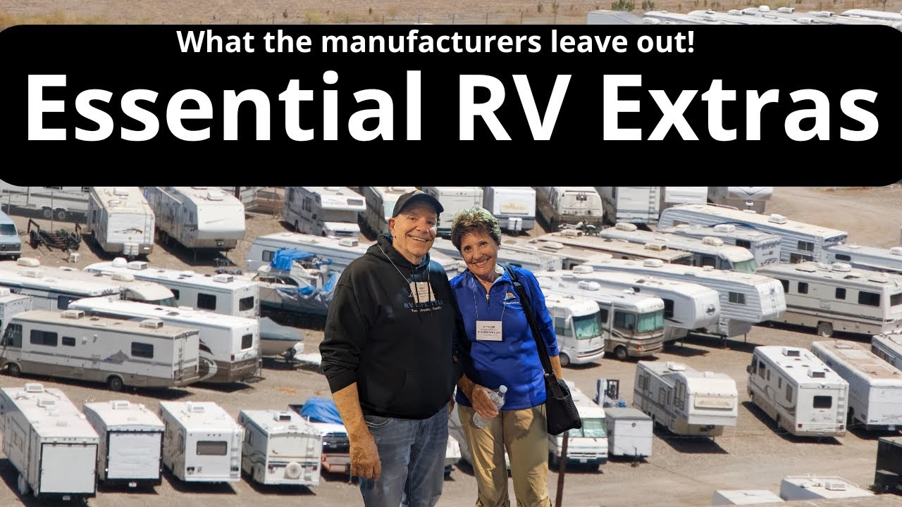 Essential RV Extras: The Top Upgrades Real RVers Want!