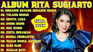 Download lagu SEMAKIN SAYANG SEMAKIN KEJAM - RITA SUGIARTO FULL ALBUM TERBAIK - DANGDUT LAWAS 2025 mp3
