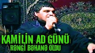 Kamilin Ad günü 2001  Bəhanə oldu