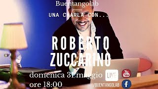 Una Charla con Roberto Zuccarino