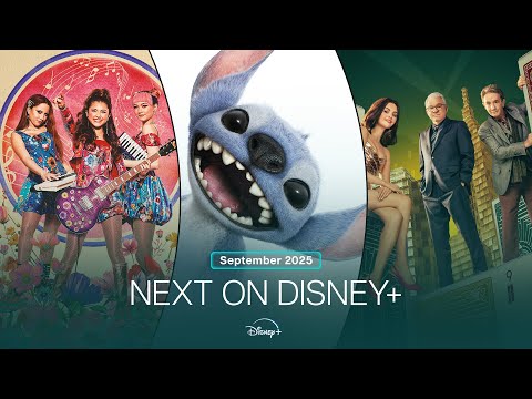 Next On Disney+ | September 2025
