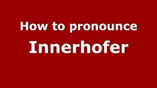How to pronounce Innerhofer